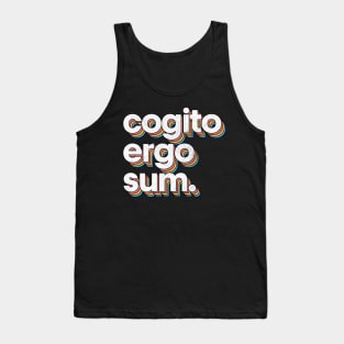 Cogito Ergo Sum - Descartes Philosophy Quote Tank Top